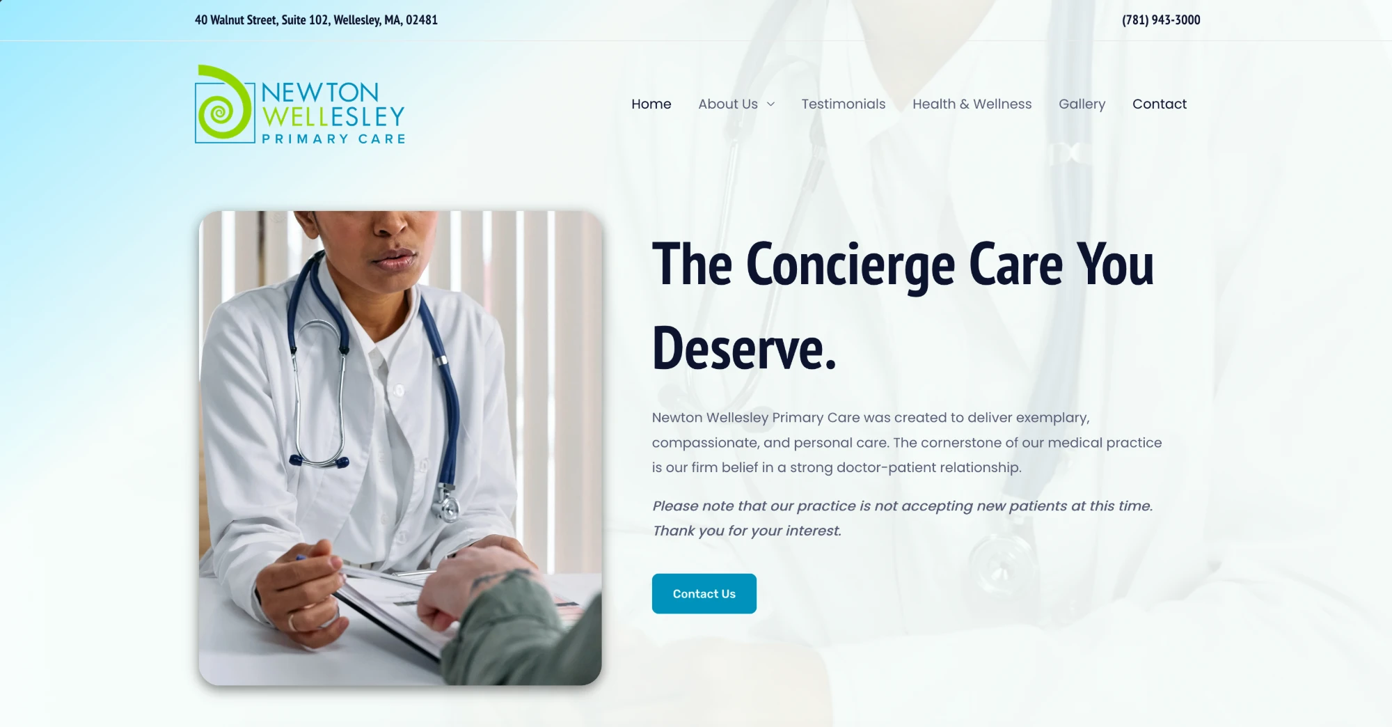 The Newton-Wellesley Primary Care home page: the headline "The Concierge Care You Deserve", a photo of a doctor talking with a patient, the address and phone number at the top, and a Contact Us button.